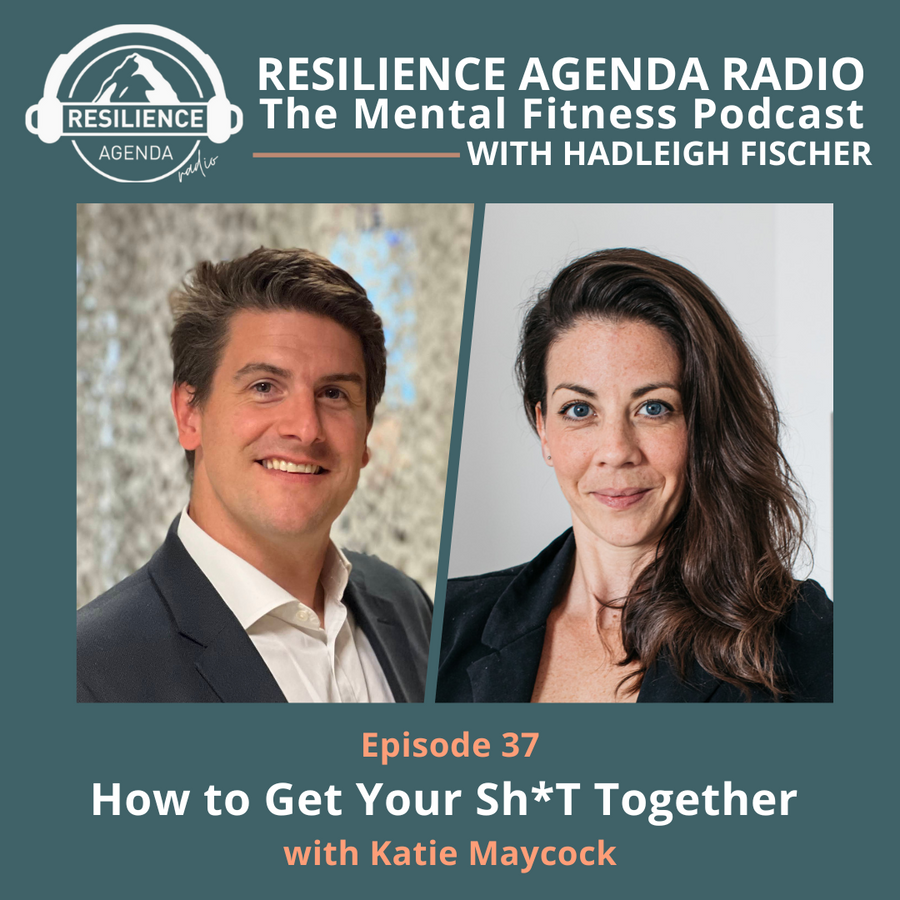 How to Get Your Sh*T Together with Katie Maycock – Ep.37