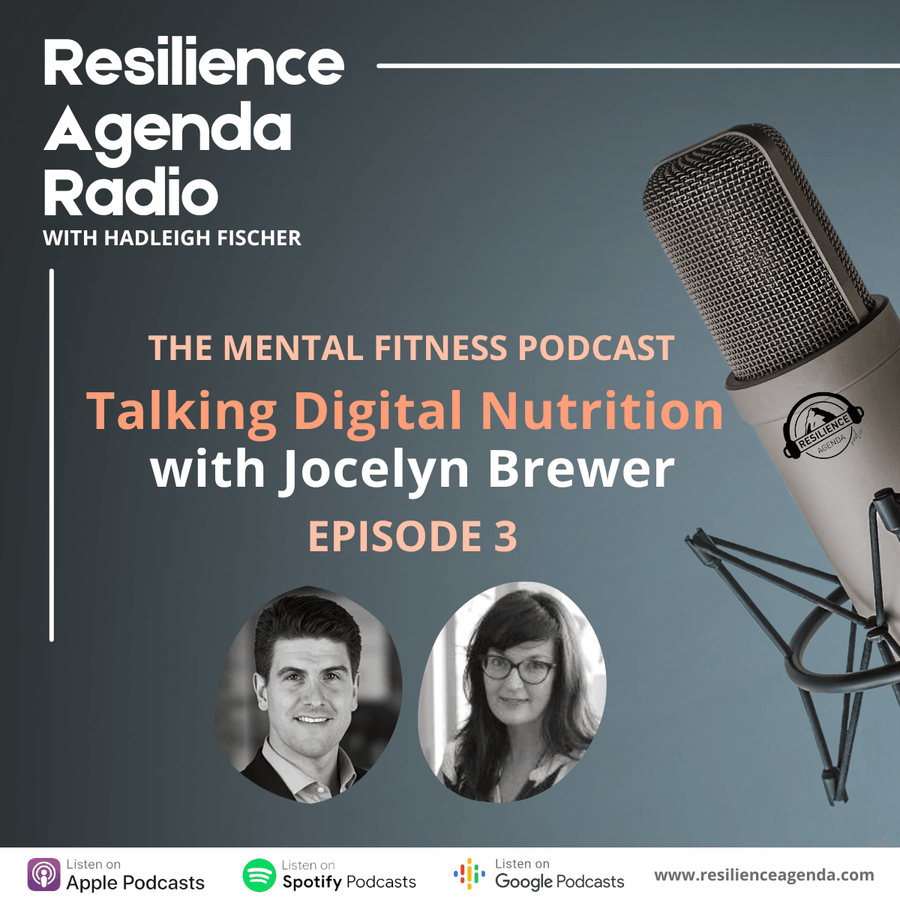 Resilience Agenda Radio - Talking Digital Nutrition™ With Jocelyn Brewer - Ep. 3